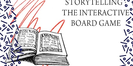 Storytelling : The Interactive Board game -Friday 23rd September primary image