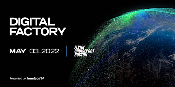 The Digital Factory - Boston 2022