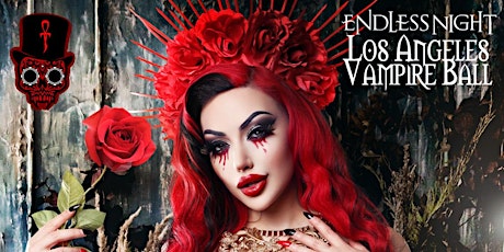 Endless Night: Los Angeles Vampire Ball 2022