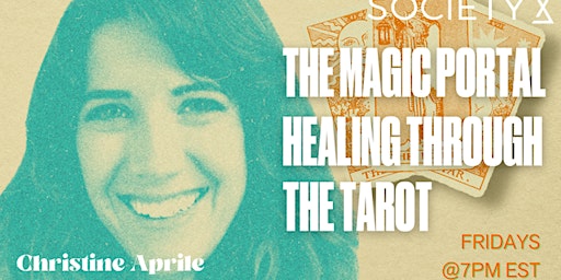 SocietyX :The Magic Portal: Healing Through the Tarot