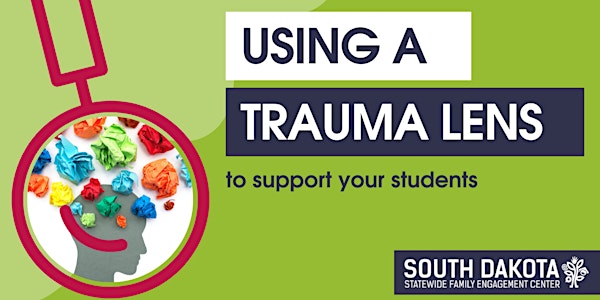 Using a Trauma Lens to Support Your Students