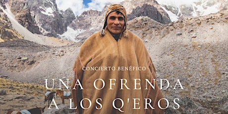Imagen principal de Concierto Benéfico: Una Ofrenda a los Qeros (música + ofrenda andina)