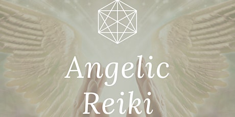 Angelic Reiki Workshop Level 1 and 2 - A Gift for Your Inner Being tickets