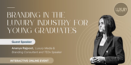 Branding in the luxury industry for young graduates !
