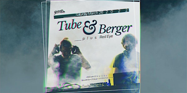 Tube & Berger at It'll Do Club