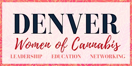 Denver Women of Cannabis - Peer Group - May 26 tickets