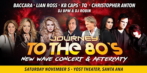 Journey To The 80's New Wave Concert & Afterparty