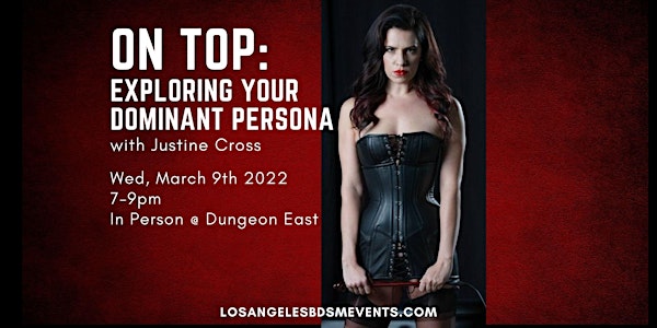On Top: Exploring Your Dominant Persona - In Person Class