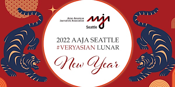 AAJA Seattle Lunar New Year 2022