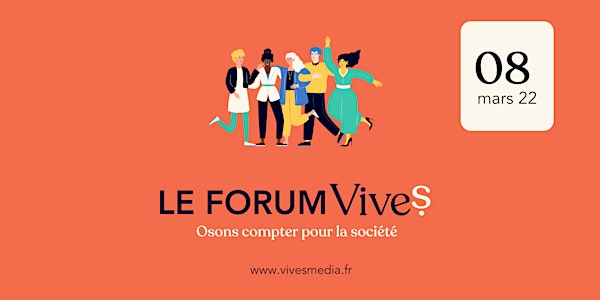 Forum ViveS : "Osons compter pour la société"
