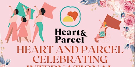 Imagem principal de FULL 2 DAY TICKET | Heart & Parcel Celebrating International Women's Day