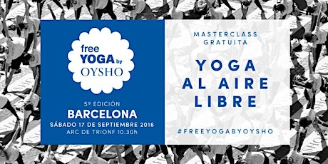 Imagen principal de Free Yoga by OYSHO - Barcelona 2016
