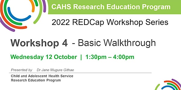REP 2022 REDCap Workshop Series: Workshop 4 - Basic Walkthrough