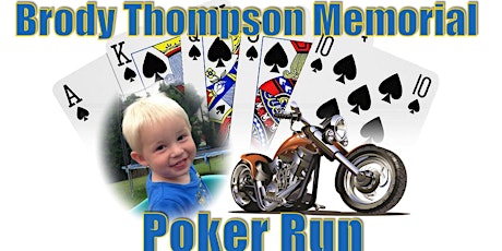 3rd Annual Brody Thompson Foundation Memorial Poker Run primary image