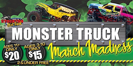 Monster Truck March Madness  - Saturday, March 19, 2022
