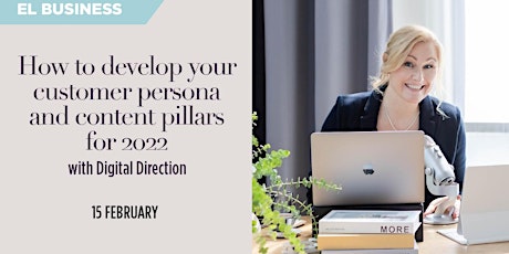 How to develop your customer persona and content pillars for 2022