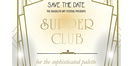 2016 Sausalito Art Festival: Supper Club Gala primary image