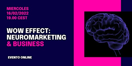 Imagen principal de WOW EFFECT:  neuromarketing & BUSINESS