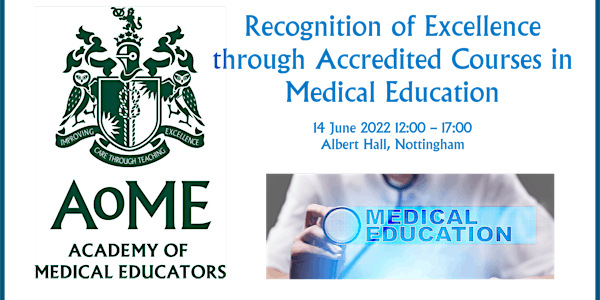 Recognition of Excellence through Accredited Courses in Medical Education