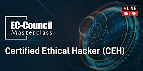 MasterClass Ethical Hacker (CEH) Program, Live Online: June 20-24 primary image
