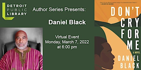Detroit Public Library Author Series Presents: Daniel Black