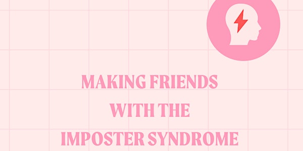Making friends with the imposter syndrome