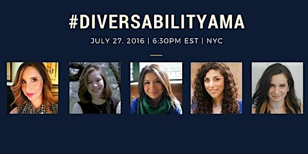 #DiversabilityAMA Ask Me Anything, Perspectives on Womanhood, Stigma, and I...