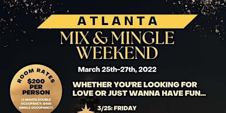 Let's Bae~Cation: ATL Mix and Mingle Weekend...