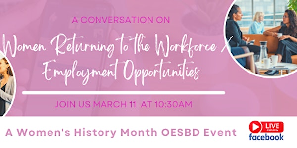 Conversation on Women Returning to the Workforce / Employment Opportunities