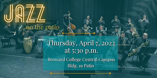 Broward College Presents Jazz on the Patio