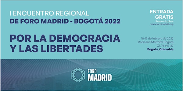 I Encuentro Regional de Foro Madrid: 'Por la democracia y las libertades'