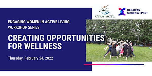 Engaging Women in Active Living: Creating Opportunities for Wellness