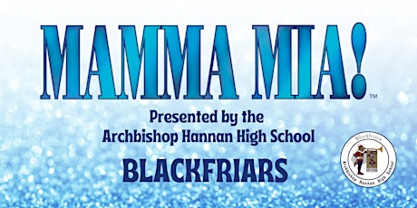 Mamma Mia! 3.26.22 (Matinee) - AHHS Blackfriars