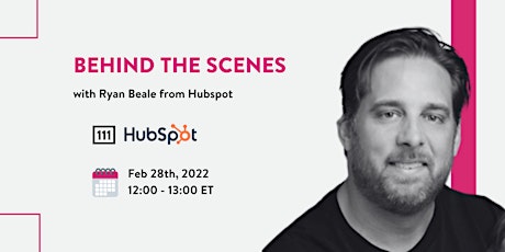 Behind the scenes with Ryan Beale from Hubspot primary image