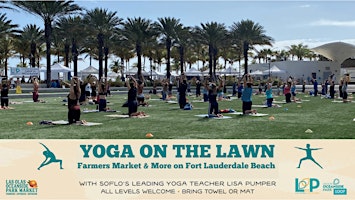 Las Olas Oceanside Park Yoga on Grand  Lawn, Farmers Mkt & Beach!