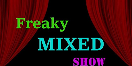 Hauptbild für Freaky Mixed Show