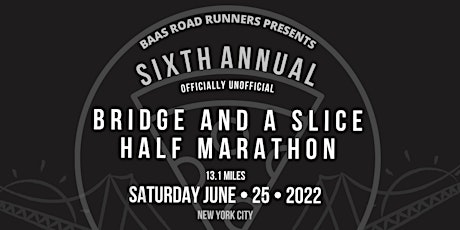 Bridge And A Slice Half Marathon (Sixth Annual!!!) tickets