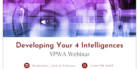 YPWA Webinar - Developing Your 4 Intelligences