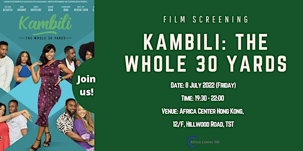 Film Screening | Kambili: The Whole 30 Yards