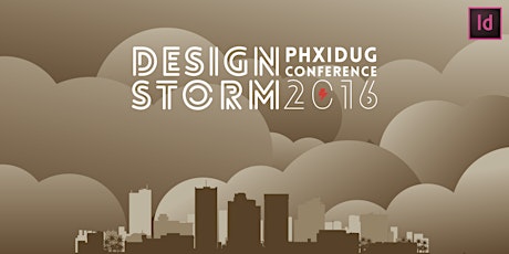 Design Storm: PHXIDUG Conference 2016 primary image