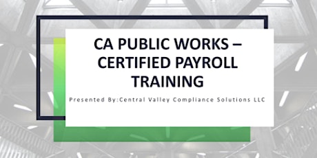 CA Public Works/ Prevailing Wage Compliance Training - ON DEMAND tickets