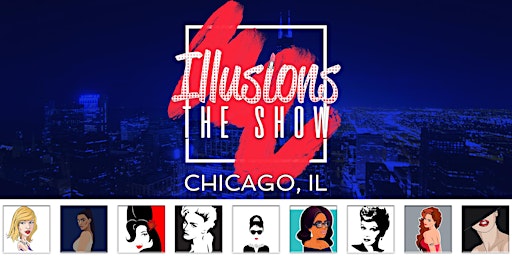 Imagem principal do evento Illusions The Drag Queen Show Chicago - Drag Queen Dinner - Chicago, IL