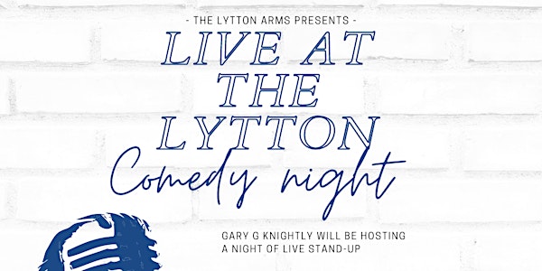 Live at The Lytton - Comedy Night June 25th