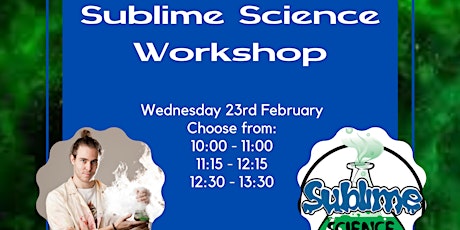 Image principale de Sublime Science Workshop