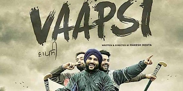 VAAPSI Punjabi Movie Screening