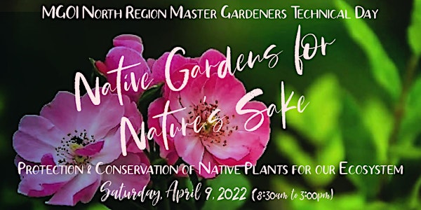 'NATIVE GARDENS FOR NATURE'S SAKE'  -   MGOI  North Region MG Technical Day
