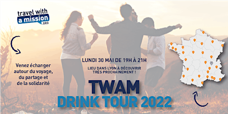 Twam Drink Tour LYON 2022 billets
