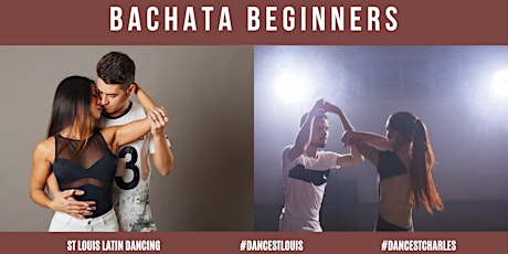 Bachata Beginners Dance Classes for St Louis, St Charles & Illinois tickets