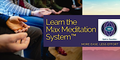 {Virtual & In-Person}  The Max Meditation System™ tickets