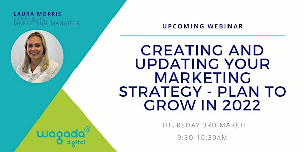 Creating and Updating Your Marketing Strategy - Plan to Grow in 2022